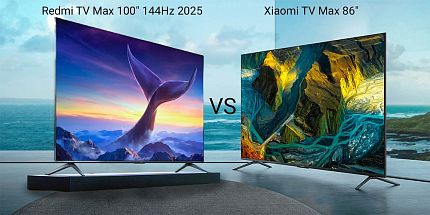 Сравнение телевизоров Redmi TV Max 100" 144Hz 2025 и Xiaomi TV Max 86"